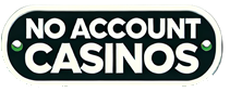 No account casinos